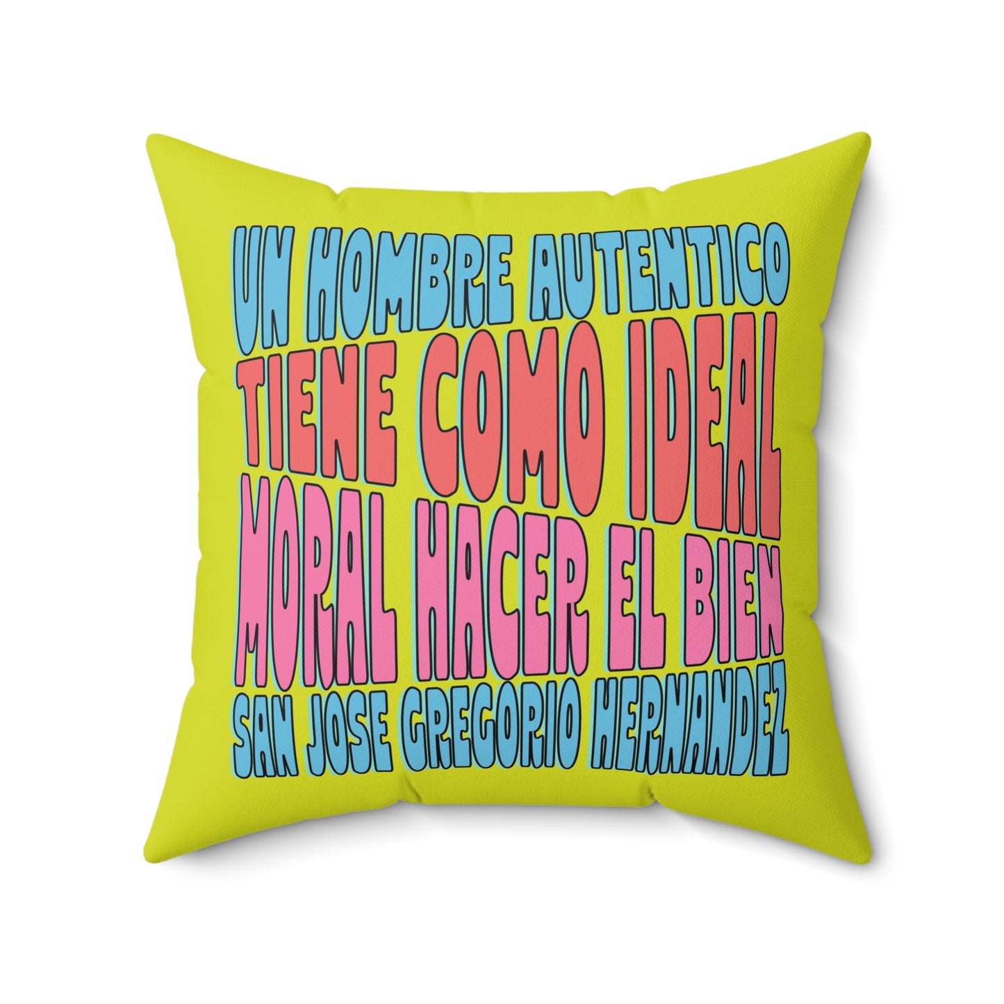 Faux Suede Square Pillow José Gregorio Hernández  Poster - Winner in United Design Messages to Humanity