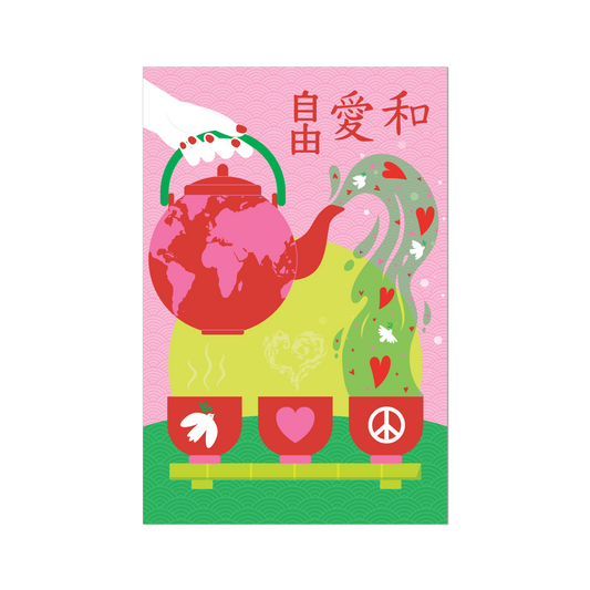 Giclée Fine Art Print  - The Freedom, Love and Peace Chinese Tea to the World